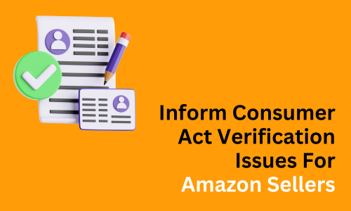 Informed Consumers Act Verification on Amazon.