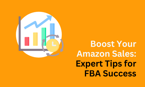 boost amazon sales grow FBA Profit improve strategy tips