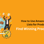 Amazon Best Seller Lists, product research, winning products, high-demand items, Amazon Movers & Shakers, trending products, profitable items, Amazon FBA success.