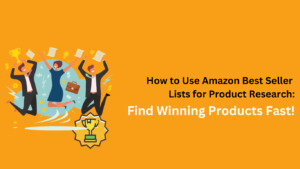 Amazon Best Seller Lists, product research, winning products, high-demand items, Amazon Movers & Shakers, trending products, profitable items, Amazon FBA success.