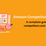 Amazon Competitor Research, Amazon market analysis, competitor analysis tools, Amazon product research, competitor tracking, Amazon FBA competitors, Amazon listing optimization, market intelligence, Amazon sales strategy, competitor comparison, Amazon pricing strategy, Amazon market trends, Amazon sales insights, product ranking analysis, Amazon SEO strategies, competitive landscape, Amazon keyword research, Amazon competitor tools, market research for Amazon, Amazon business growth, Amazon performance tracking