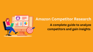 Amazon Competitor Research, Amazon market analysis, competitor analysis tools, Amazon product research, competitor tracking, Amazon FBA competitors, Amazon listing optimization, market intelligence, Amazon sales strategy, competitor comparison, Amazon pricing strategy, Amazon market trends, Amazon sales insights, product ranking analysis, Amazon SEO strategies, competitive landscape, Amazon keyword research, Amazon competitor tools, market research for Amazon, Amazon business growth, Amazon performance tracking